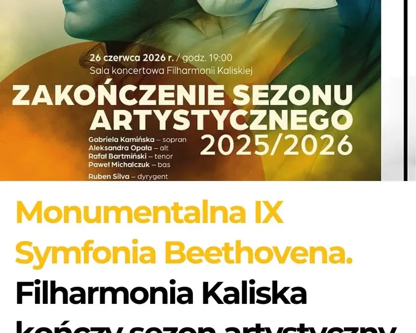 Filharmonia Kaliska kończy sezon uroczystym koncertem w piątek