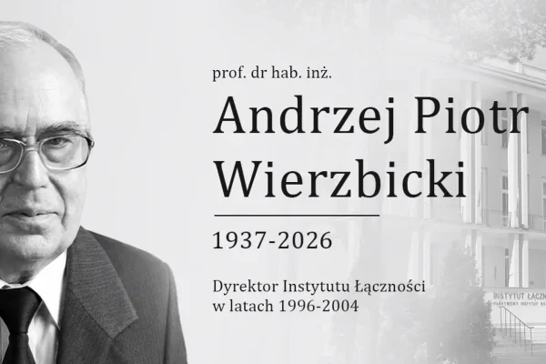 Zmarł prof. Andrzej Piotr Wierzbicki, były dyrektor Instytutu Łączności