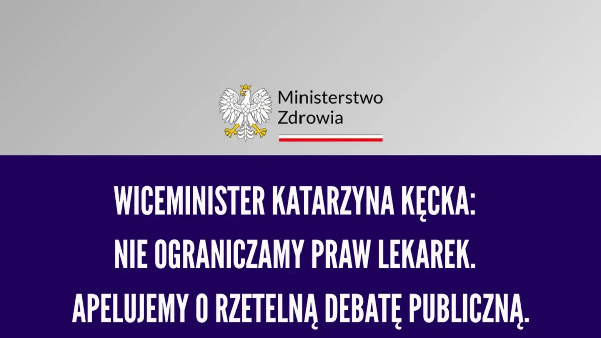 Wiceminister Kęcka: Nie odbieramy praw lekarkom, apelujemy o rzetelną debatę