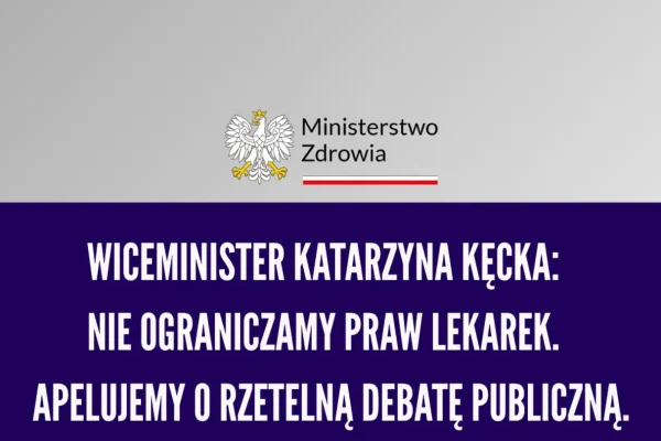 Wiceminister Kęcka: Nie odbieramy praw lekarkom, apelujemy o rzetelną debatę
