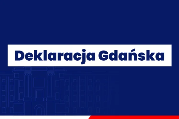 Przywódcy Flanki Wschodniej przyjęli Deklarację Gdańską – wspólne stanowisko wobec Rosji