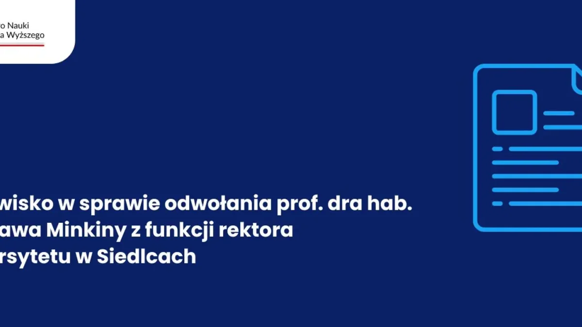 Ministerstwo Nauki komentuje odwołanie rektora Uniwersytetu w Siedlcach