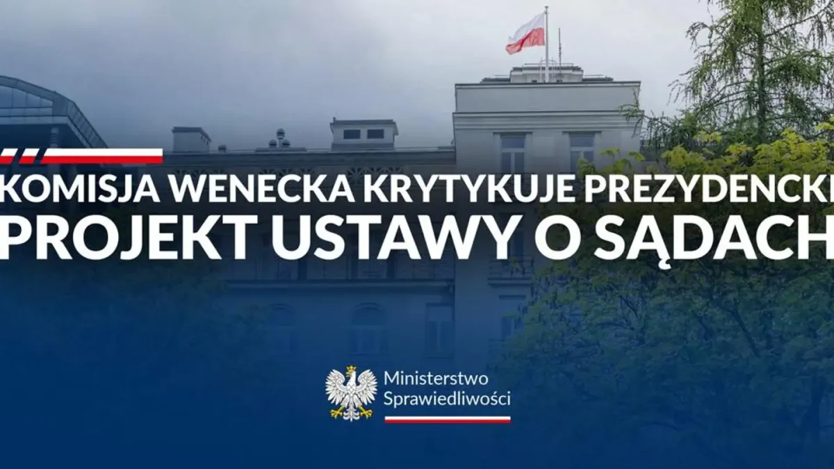 Komisja Wenecka krytykuje prezydencki projekt ustawy o sądach