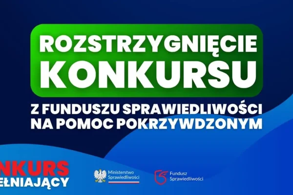 Fundusz Sprawiedliwości: wybrano organizacje do pomocy pokrzywdzonym przestępstwem