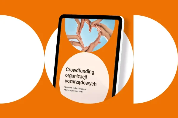 Crowdfunding w organizacjach. Jak wybrać platformę do zbiórek internetowych [porównanie]