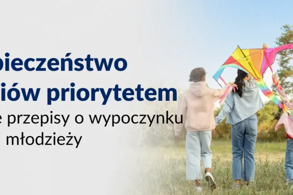 Nowe przepisy o wypoczynku dzieci i młodzieży – bezpieczeństwo nad wodą i kursy online