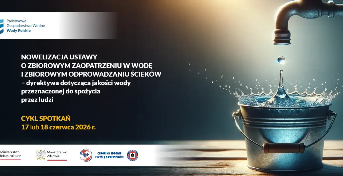 Bezpłatne spotkania informacyjne o nowelizacji ustawy o zbiorowym zaopatrzeniu w wodę