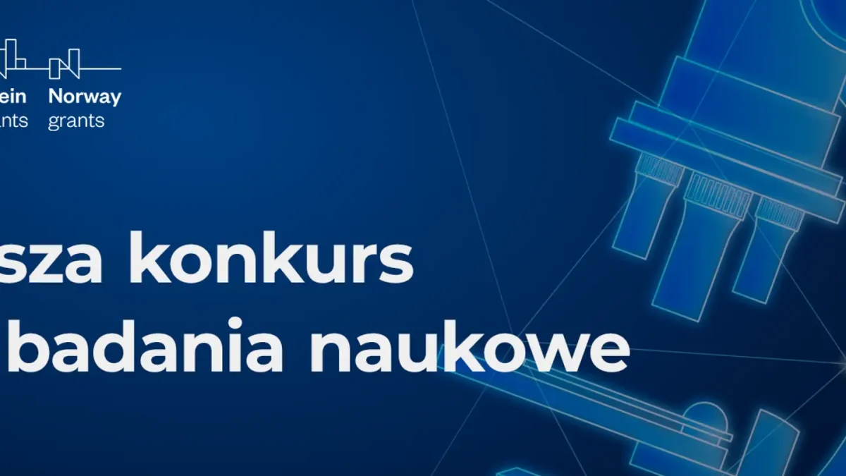 70 mln euro na badania z partnerami z Norwegii, Islandii i Liechtensteinu – rusza konkurs POLNORIS