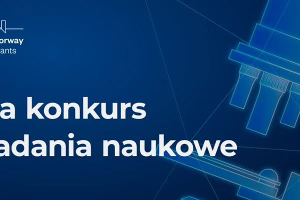 70 mln euro na badania z partnerami z Norwegii, Islandii i Liechtensteinu – rusza konkurs POLNORIS