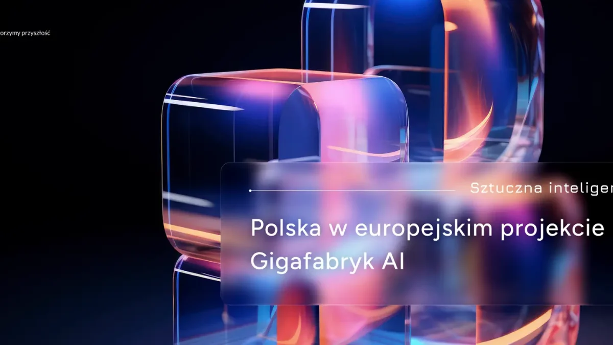 Polska w projekcie Gigafabryk AI: szansa dla biznesu i technologii