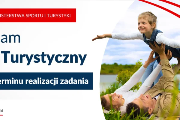 Program „Czek Turystyczny” – nowy termin realizacji od 28 lipca do 21 grudnia 2026