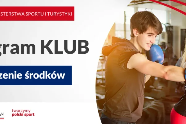 Minister Sportu zwiększa budżet Programu KLUB o 248 tys. zł w 2026 roku