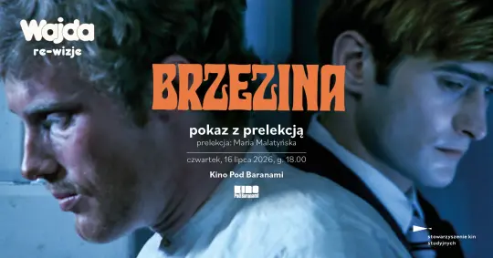 „Brzezina” Wajdy w Kinie Pod Baranami – pokaz w ramach cyklu „WAJDA: re-wizje”
