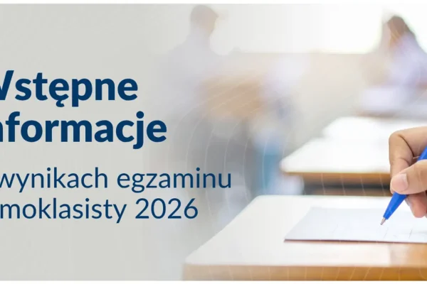 Wstępne wyniki egzaminu ósmoklasisty 2026 – średnie 65% z polskiego, 55% z matematyki, 73% z angielskiego