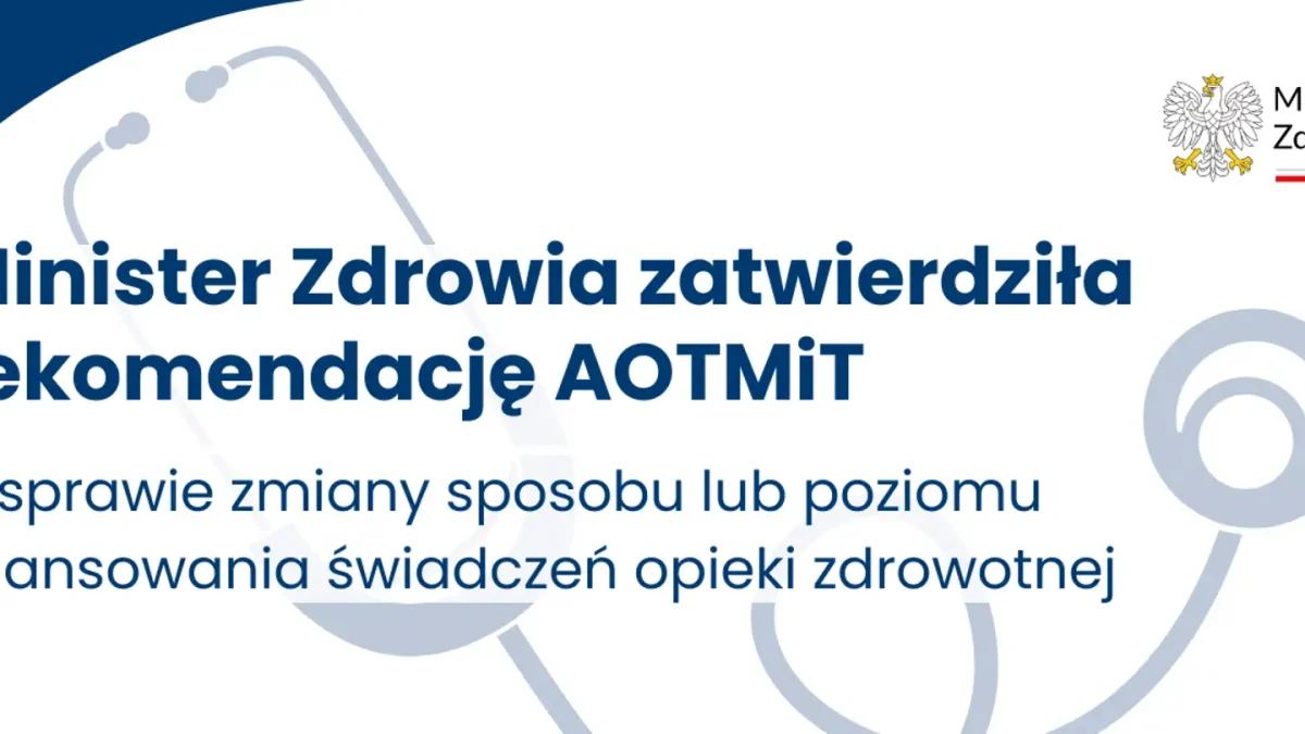 Minister Zdrowia zatwierdza zmiany w finansowaniu świadczeń – dodatkowe 1,24 mld zł rocznie
