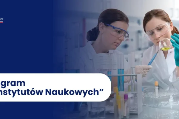 Rusza program „Rozwój Instytutów Naukowych” – wsparcie dla PAN i instytutów międzynarodowych