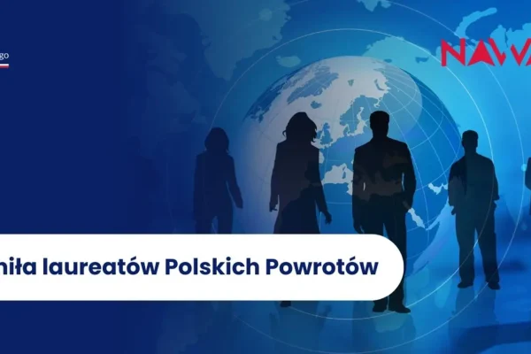 NAWA przyznała 26,5 mln zł na powroty 17 wybitnych naukowców do Polski