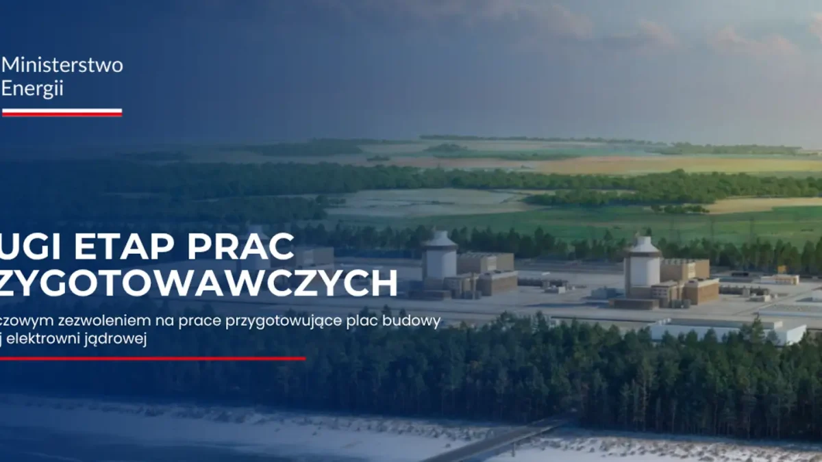 Elektrownia jądrowa: kluczowe pozwolenie na drugi etap prac przygotowawczych