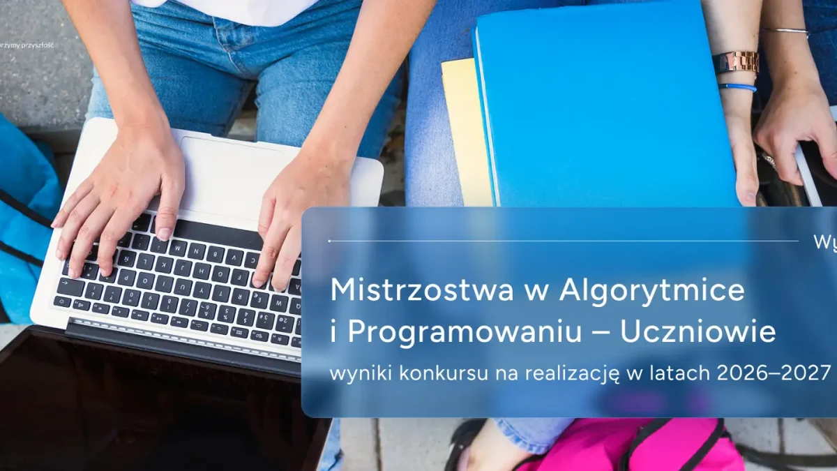 Ministerstwo Cyfryzacji wybrało organizatora Mistrzostw w Algorytmice i Programowaniu dla uczniów