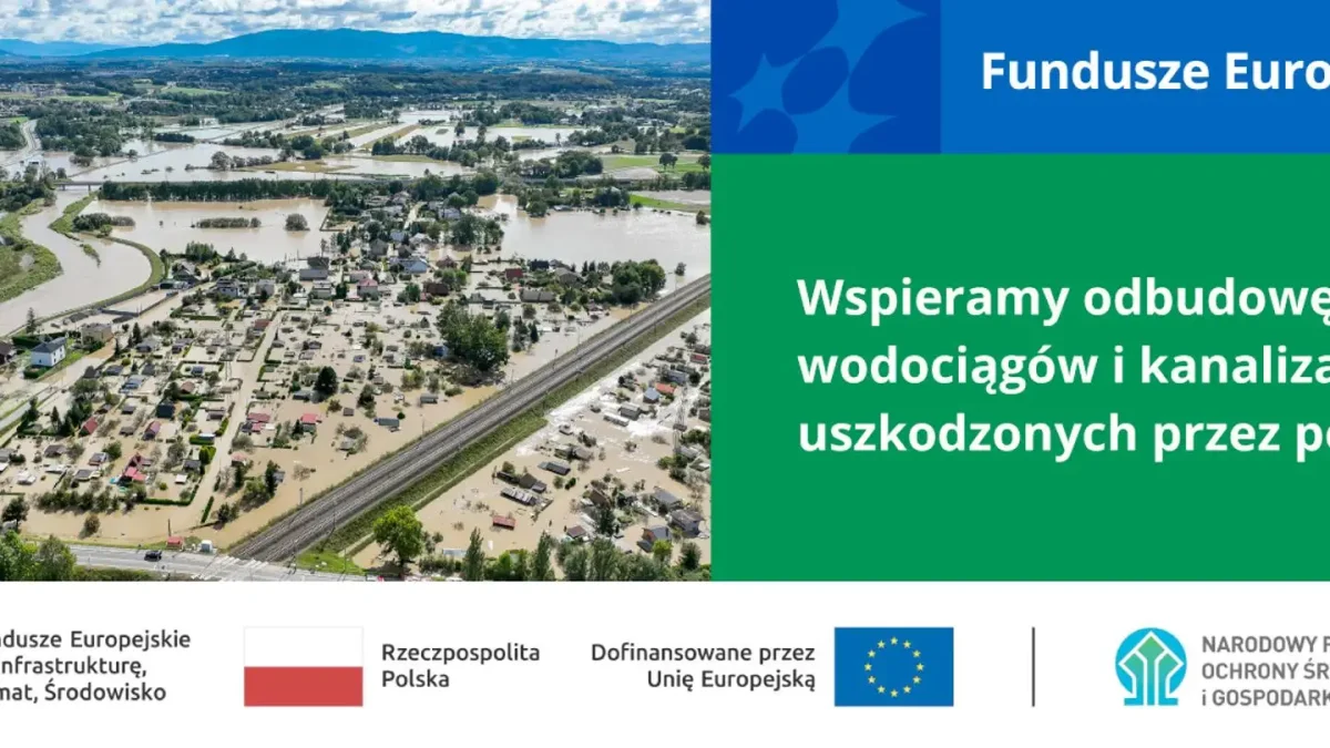 Nabory uzupełniające z Funduszy Europejskich na odbudowę infrastruktury po powodzi
