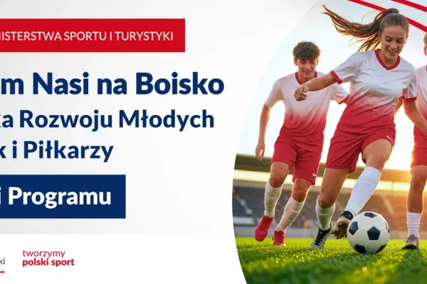 Dodatkowy nabór programu „Nasi na Boisko” rozstrzygnięty – ponad 1,8 mln zł na rozwój młodych piłkarzy