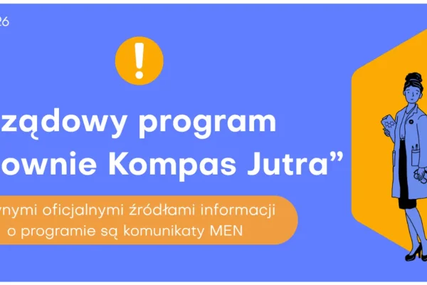 MEN ostrzega przed nieoficjalnymi informacjami o programie „Pracownie Kompas Jutra”