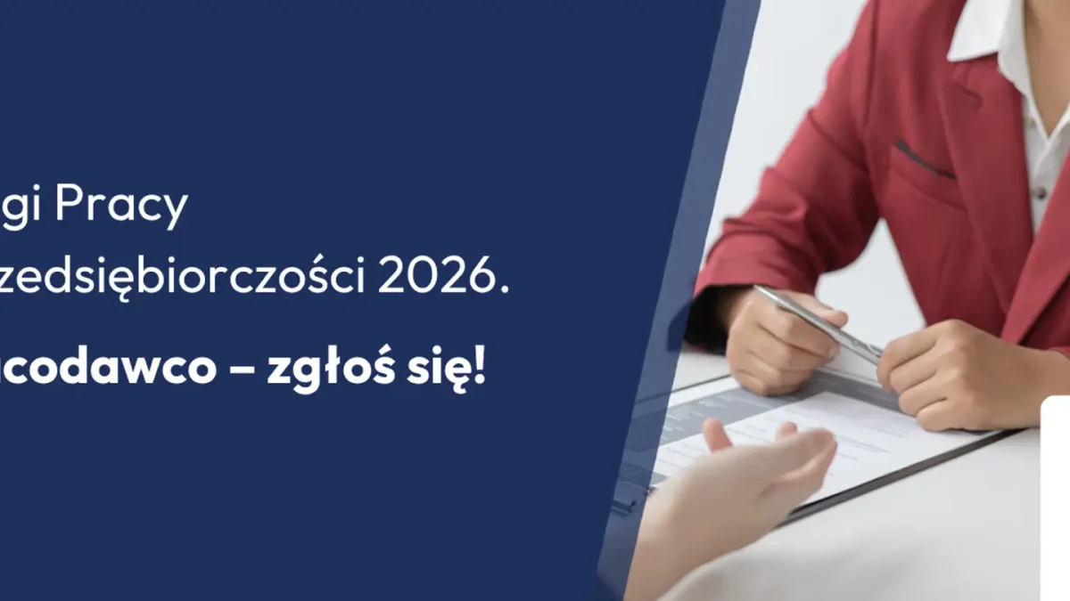 Targi Pracy i Przedsiębiorczości 2026 – ostatnia szansa dla pracodawców