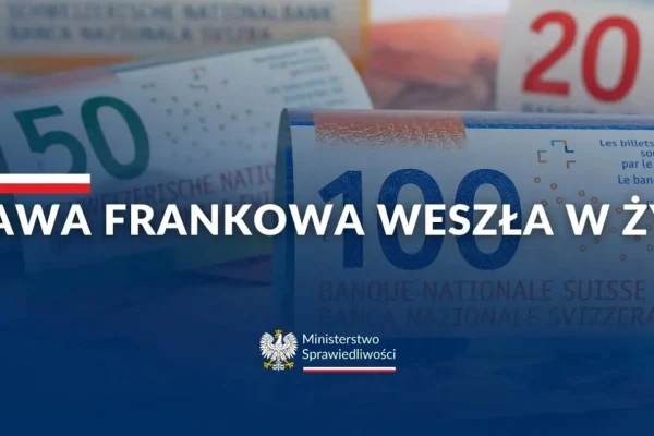 Ustawa frankowa wchodzi w życie: szybsze postępowania i większa ochrona konsumentów