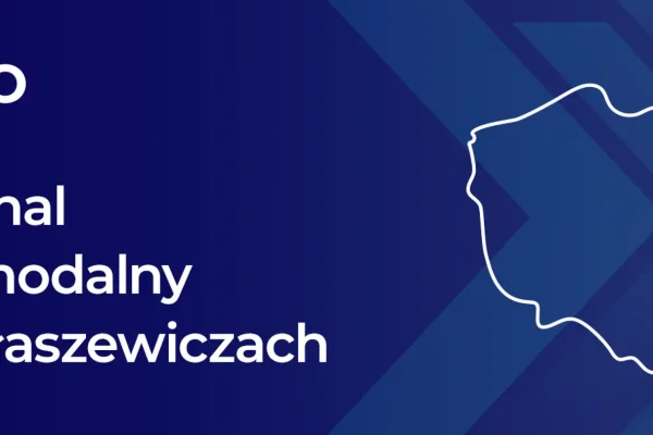 Nowy terminal intermodalny w Małaszewiczach dzięki KPO – 50,85 mln zł na rozwój logistyki