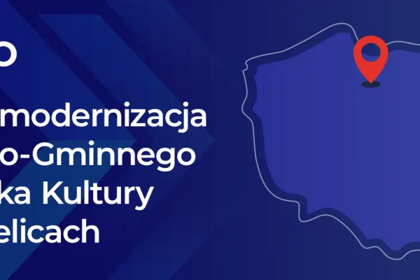 Termomodernizacja ośrodków kultury na Warmii i Mazurach dzięki KPO