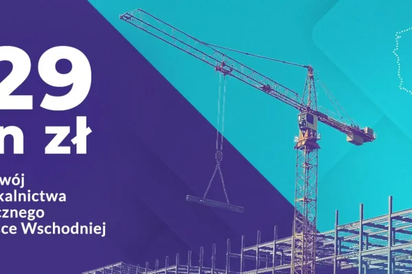 Ponad 3 tysiące nowych mieszkań w Polsce Wschodniej – rusza program wsparcia